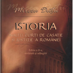 Istoria Inaltei Curti de Casatie si Justitie a Romaniei | Mircea Dutu