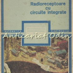 Radioreceptoare Cu Circuite Integrate - Nicolae Marinescu