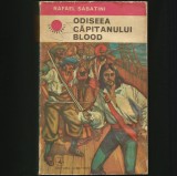 Cumpara ieftin ODISEEA CĂPITANULUI BLOOD - RAFAEL SABATINI - CUTEZĂTORII