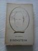 Ion Barna - Serghei Eisenstein - Editura Tineretului 1966 - Cinematografie, Arta