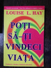 POTI SA-TI VINDECI VIATA - LOUISE L. HAY foto