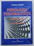 PSIHOLOGIA PERSONALITATII de EUGEN AVRAM , ARHITECTURA SI DIMENSIUNI , 2009