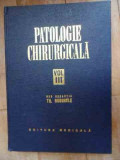 Patologie Chirurgicala Vol.iii - Sub Redactia Th. Burghele ,532769, Medicala