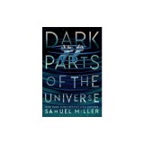 Dark Parts of the Universe