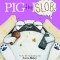 Pig the Blob (Pig the Pug)