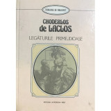 Choderlos De Laclos - Legăturile primejdioase (editia 1993)