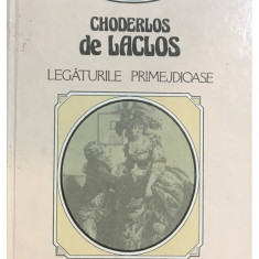Choderlos De Laclos - Legăturile primejdioase (editia 1993)