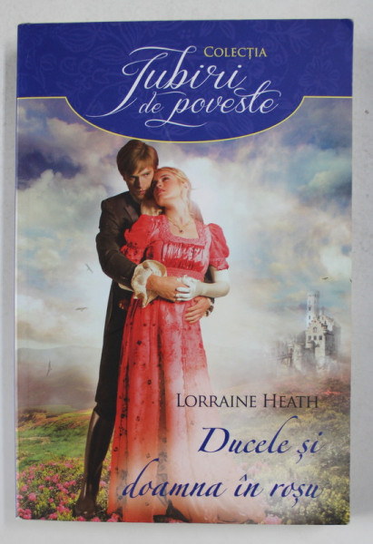 DUCELE SI DOAMNA IN ROSU de LORRAINE HEATH , 2017