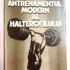 ANTRENAMENTUL MODERN AL HALTEROFILULUI de LAZAR BAROGA, 1982