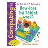 Cumpara ieftin Get Set Go: Computing - How Does My Tablet Work?