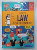 USBORNE LAW FOR BEGINNERS by ROSE HALL and LARA BRYAN , 2021