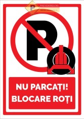 Semn nu parcati se blocheaza rotile foto