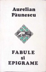 FABULE SI EPIGRAME-AURELIAN PAUNESCU-268563 foto