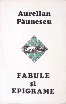 FABULE SI EPIGRAME-AURELIAN PAUNESCU-268563 foto