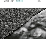 Isabela | Oded Tzur, Jazz, ECM Records