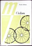 Ciclism - Nicolae Oțeleanu, Editura Sport-Turism, 1975, Carte sport, Coperta cartonata