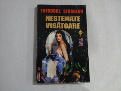NESTEMATE VISATOARE - THEODORE STURGEON - SUPER FICTION foto