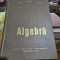 Algebra - E. Arghiriade, A. Dragomir, P. Dragomir