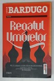 REGATUL UMBRELOR de LEIGH BARDUGO , 2013