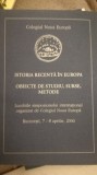 Istoria recenta in Europa/ Obiecte de studiu, surse, metode New Europe College