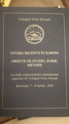 Istoria recenta in Europa/ Obiecte de studiu, surse, metode New Europe College foto