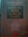 Ioan Mircea Coman - Diagnosticul modern al disectiei de aorta (2003)