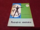 Cumpara ieftin I M SARCHIZOV SERAZIN - PASTRATI-VA SANATATEA