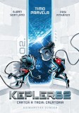 Cumpara ieftin Kepler 62. Cartea A Treia: Călătoria, Timo Parvela, Pasi Pitkanen, Bj&oslash;rn Sortland - Editura Humanitas