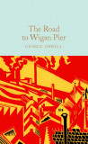 The Road to Wigan Pier | George Orwell
