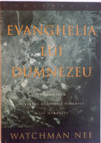 EVANGHELIA LUI DUMNEZEU, VOLUMUL I de WATCHMAN NEE 2001