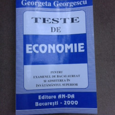 Teste de economie pentru examenul de bacalaureat si admitere in invatamantul superior - Georgeta Georgescu