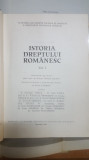 Istoria Dreptului Rom&acirc;nesc, Vol. 1, București 1980 009