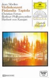 Jean Sibelius - Christian Ferras - Berliner Philharmoniker - Herbert Von Karajan - Violinkonzert - Finlandia - Tapiola, Caseta audio