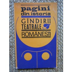 Pagini din istoria gandirii teatrale romanesti Ileana Berlogea