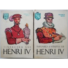 Tineretea lui Henri IV (2 volume) &ndash; Heinrich Mann (Cartonata)
