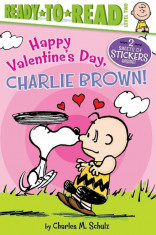 Happy Valentine&amp;#039;s Day, Charlie Brown!, Paperback/Charles M. Schulz foto