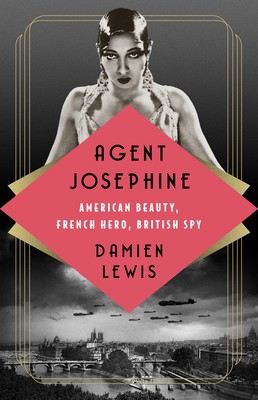 Agent Josephine: American Beauty, French Hero, British Spy foto