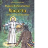 Roadele Duhului Sfant. Volumul 9: Bucuria. Carte de colorat cu multe de aflat - Alexandru Stanese, Amalia Dragne