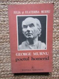 Iulia si Ecaterina Murnu - George Murnu, poetul homerid