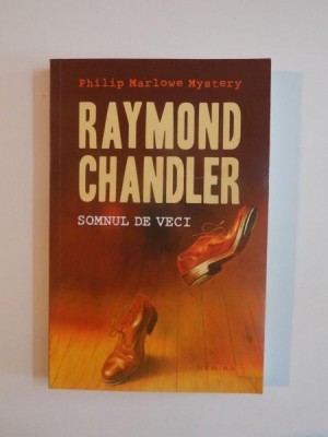 RAYMOND CHANDLER ,SOMNUL DE VECI de PHILIP MARLOWE MYSTERY EDITIA A II A 2014 foto