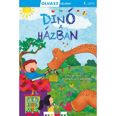 Olvass vel&amp;uuml;nk! (1) - Din&amp;oacute; a h&amp;aacute;zban - Florencia Cafferata foto