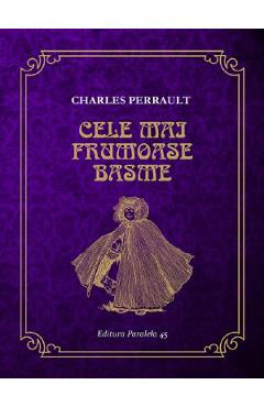 Cele mai frumoase basme - Charles Perrault foto