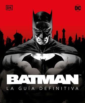 Batman. La Guia Definitiva foto