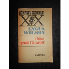 Angus Wilson - O lume prada flacarilor