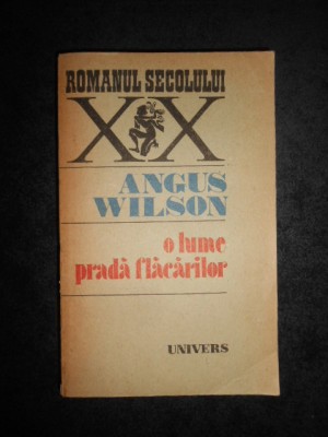 Angus Wilson - O lume prada flacarilor foto