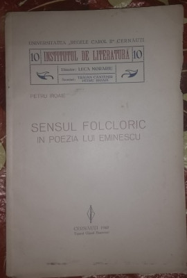 Petru Iroaie, Sensul folcloric in poezia lui Eminescu, Cernauti 1940, dedicatie foto