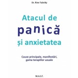 Atacul de panica si anxietatea. Cauzele principale, manifestari, gama terapiilor uzuale, Dr. Aine Tubridy, Editura MAST