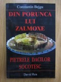 Constantin Bejgu - Din porunca lui Zalmoxe. Pietrele dacilor socotesc (David Reu, 2001) Zamolxe daci dacii Sarmizegetusa istoria secreta romani RARA