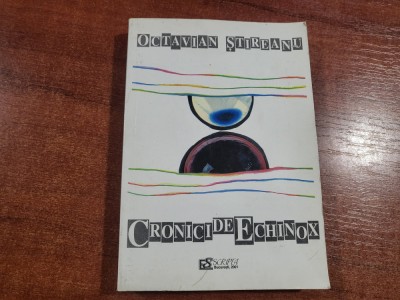 Cronici de Ecchinox de Octavian Stireanu foto