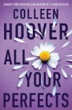Cumpara ieftin All Your Perfects, Colleen Hoover - Editura Simon Schuster UK